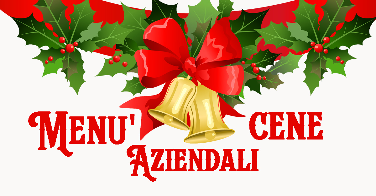 PRANZI E CENE DI NATALE GRUPPI E AZIENDE