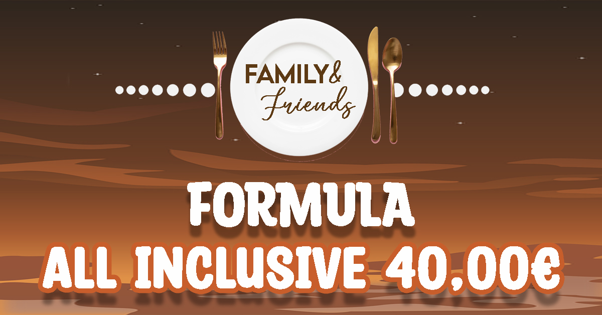 FAMILY & FRIENDS MENU'